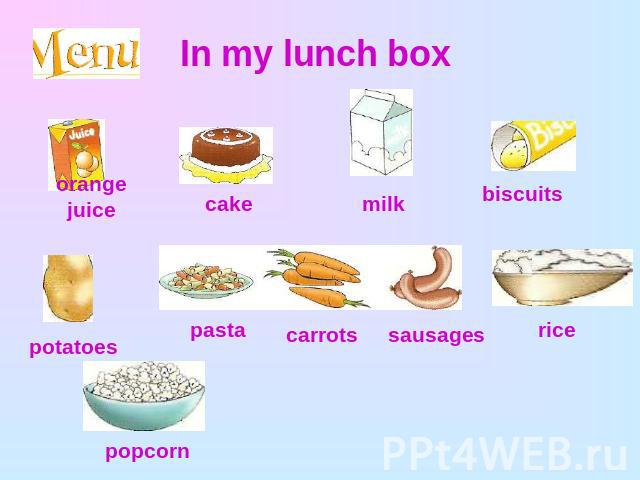 In my lunch box orange juicecake milk biscuits potatoes pastacarrots sausages rice popcorn
