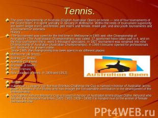 Tennis. The open championship of Australia (English Australian Open) on tennis —