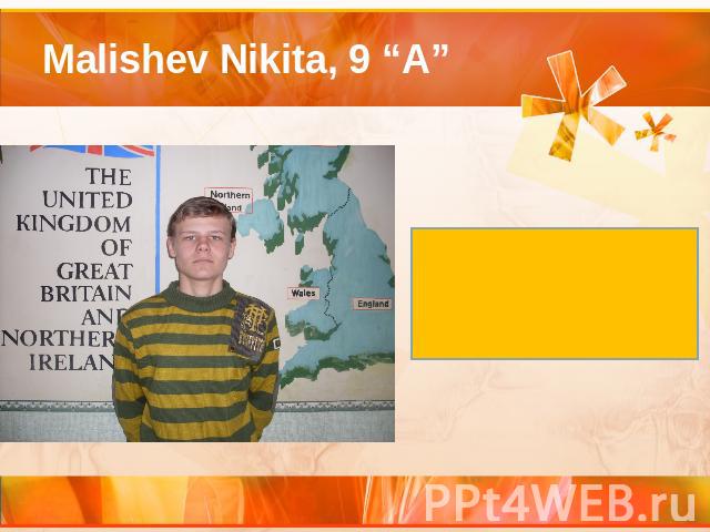 Malishev Nikita, 9 “A” “I loved you once”Alexander Pushkin