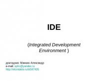 IDE (Integrated Development Environment )