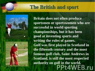The British and sport Britain does not often produce sportsmen or sportswomen wh
