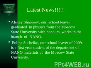 Alexey Shaporev, our school leaver graduated in physics from the Moscow State Un
