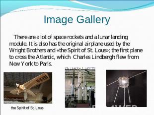 Image Gallery There are a lot of space rockets and a lunar landing module. It is
