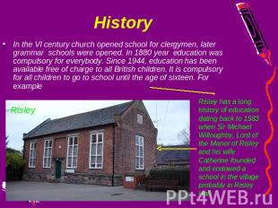 History In the VI century church opened school for clergymen, later grammar scho