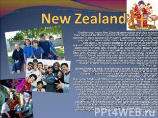 New Zealand Traditionally, many New Zealand Intermediate and high schools have f