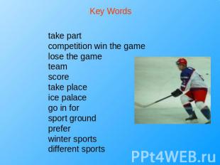 Key Words take partcompetition win the gamelose the gameteamscoretake placeice p