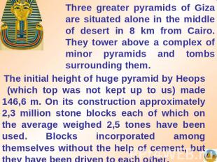 Three greater pyramids of Giza are situated alone in the middle of desert in 8 k