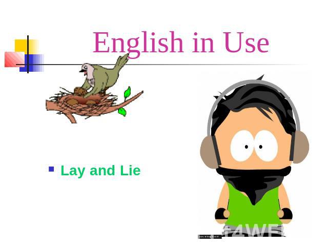 English in Use Lay and Lie