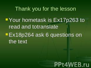 Thank you for the less on Your hometask is Ex17p263 to read and totranslateEx18p