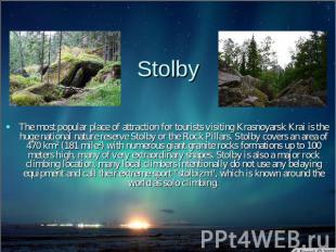 Stolby The most popular place of attraction for tourists visiting Krasnoyarsk Kr