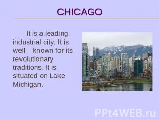 It is a leading industrial city. It is well – known for its revolutionary tradit