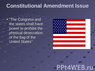 Constitutional Amendment Issue "The Congress and the states shall have power to