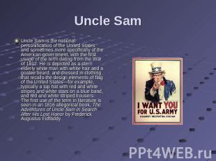 Uncle Sam Uncle Sam is the national personification of the United States and som