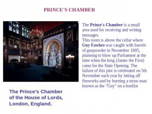 PRINCE'S CHAMBER The Prince's Chamber of the House of Lords, London, England. Th