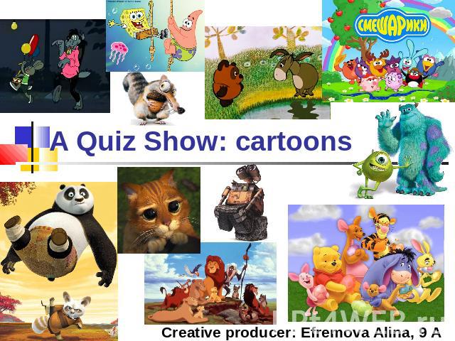 A Quiz Show: cartoons