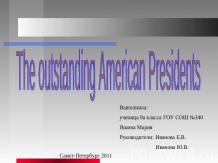 The outstanding American Presidents