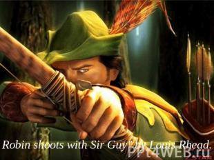 Robin shoots with Sir Guy" by Louis Rhead.
