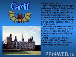 Cardif Cardiff Castle, CardiffThe second Marquess of Bute began restoration of C