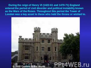 During the reign of Henry VI (1422-61 and 1470-71) England entered the period of