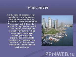 Vancouver It is the third on number of the population city of the country (after
