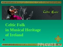 Celtic Folk in Musical Heritage of Ireland