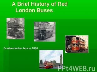 A Brief History of Red London BusesDouble-decker bus in 1896