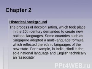 Chapter 2 Historical background The process of decolonisation, which took place