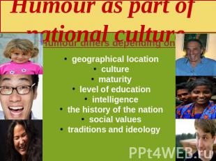 Humour as part of national culture geographical location culture maturity level