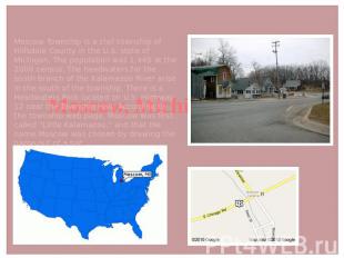 Moscow, Michigan, MI Moscow Township is a civil township of Hillsdale County in