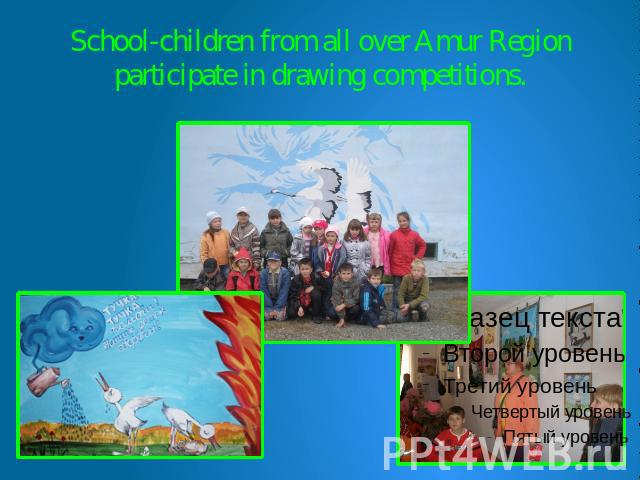School-children from all over Amur Region participate in drawing competitions.