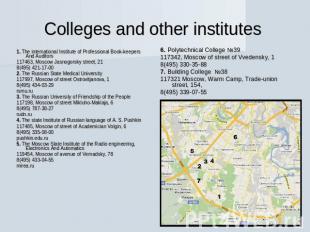 Colleges and other institutes 1. The international Institute of Professional Boo