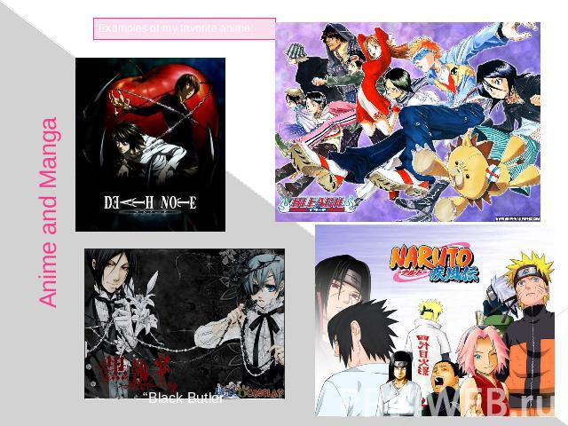 Examples of my favorite anime: Anime and Manga