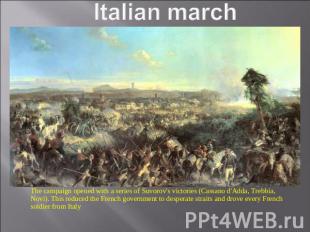Italian march The campaign opened with a series of Suvorov's victories (Cassano