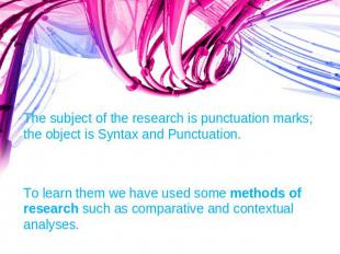 The subject of the research is punctuation marks; the object is Syntax and Punct