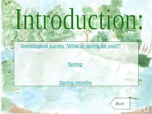 Introduction: Sociological survey “What is spring for you?” Spring Spring months