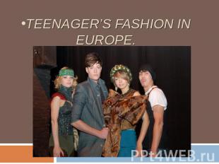 Teenager’s fashion in Europe