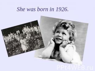 She was born in 1926.
