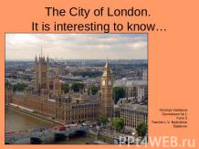 The City of London. It is interesting to know