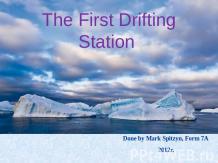The First Drifting Station