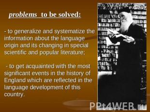 problems to be solved: - to generalize and systematize the information about the
