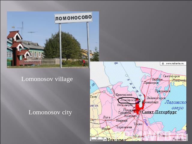Lomonosov village Lomonosov city