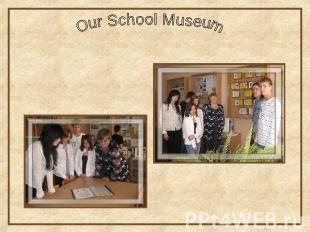 Our School Museum