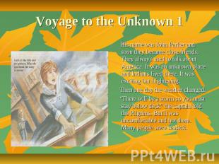 Voyage to the Unknown 1 His name was John Parker and soon they became close frie