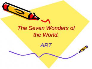 The Seven Wonders of the World.ART