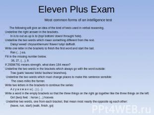 Eleven Plus Exam Most common forms of an intelligence test The following will gi