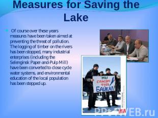 Measures for Saфving the Lake Of course over these years measures have been take