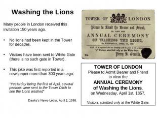 Washing the Lions Many people in London received thisinvitation 150 years ago.No