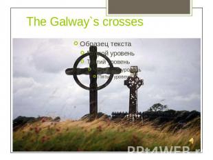 The Galway`s crosses