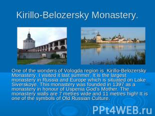 Kirillo-Belozersky Monastery. One of the wonders of Vologda region is Kirillo-Be