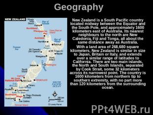 Geography New Zealand is a South Pacific country located midway between the Equa